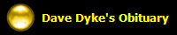 Dave Dyke's Obituary